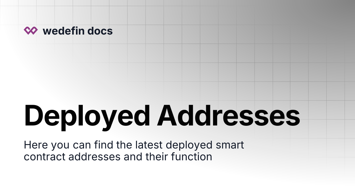 Deployed Addresses | wedefin docs